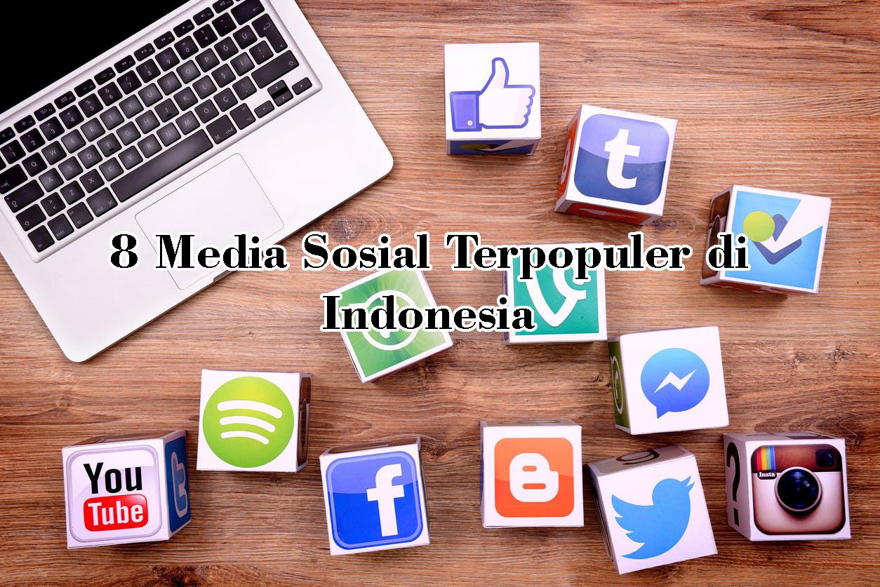 8 Media Sosial Terpopuler Di Indonesia